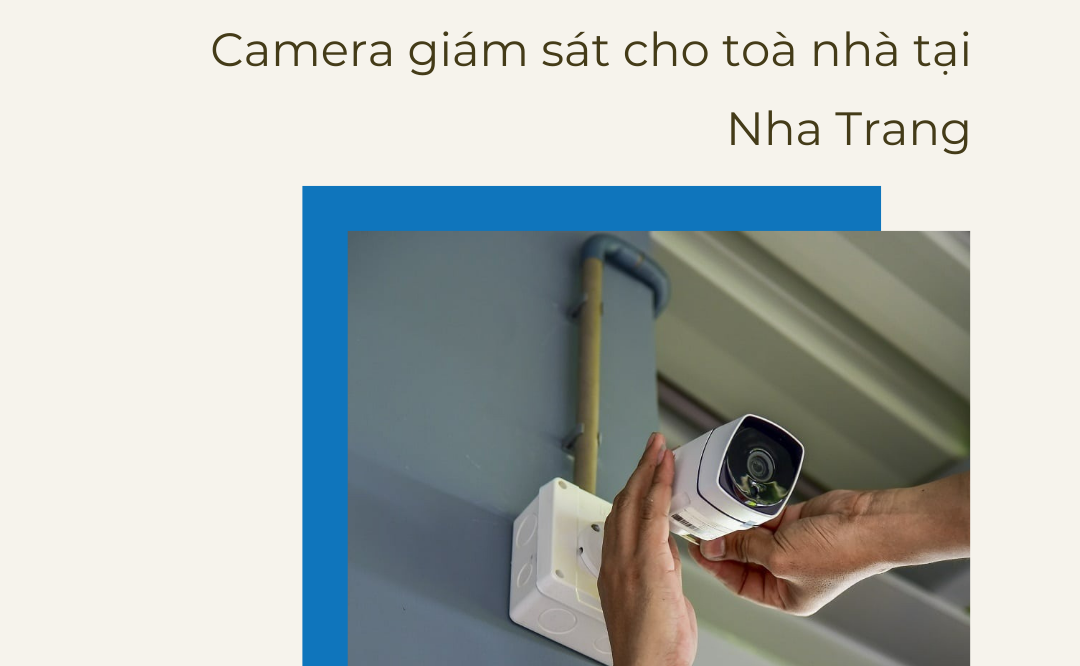 Camera giám sát cho toà nhà tại Nha Trang