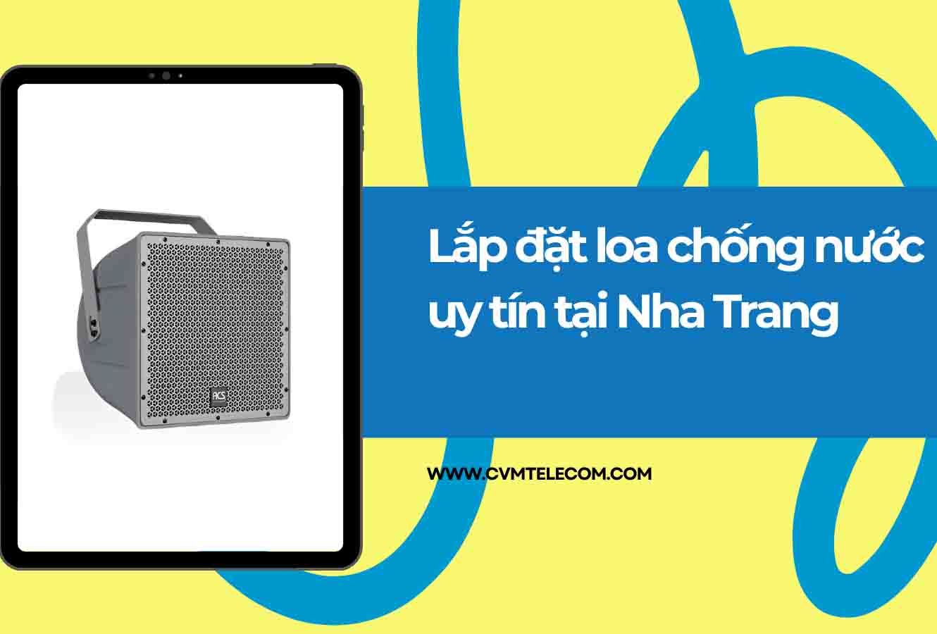 Lắp đặt loa chống nước uy tín tại Nha Trang